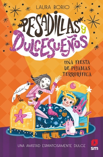 [978-84-1182-320-3] Pesadillas y Dulcesueños 2: Una fiesta de pijamas terrorífica