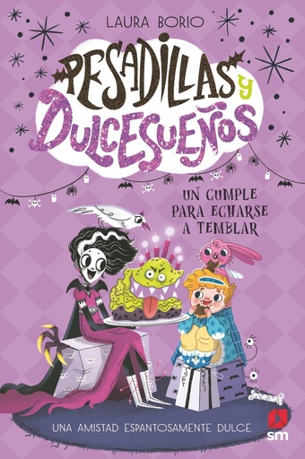 [978-84-1055-068-1] Pesadillas y Dulcesueños 4: Un cumple para echarse a temblar