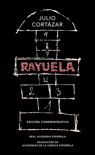 [978-84-204-3748-4] Rayuela (Edición conmemorativa de la RAE y la ASALE)