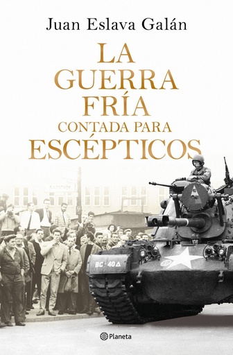 [978-84-08-32638-0] La Guerra Fría contada para escépticos