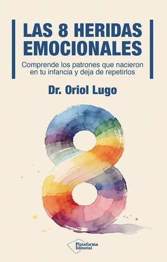 [979-13-88406-10-2] Las ocho heridas emocionales