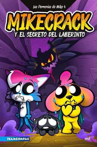 [978-84-270-5351-9] Las Perrerías de Mike 4. Mikecrack y el secreto del laberinto