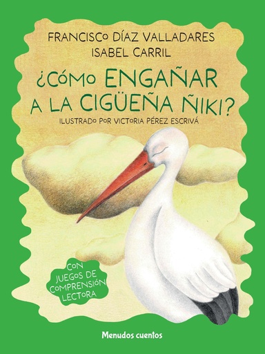 [978-84-19962-26-3] ¿Cómo engañar a la cigüeña Ñiki?