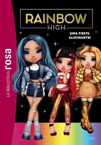 [978-84-19316-23-3] La Biblioteca rosa.Rainbow High 2, ¡Una fiesta alucinante