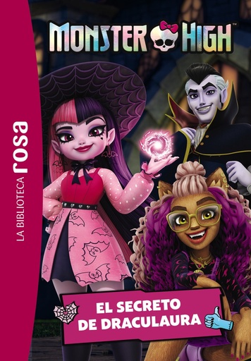 [978-84-19804-60-0] La biblioteca rosa. Monster High, 2. El secreto de Draculaura