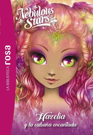 [978-84-19804-64-8] La Biblioteca Rosa. Nebulous Stars, 2. Hazelia y la cabaña encantada