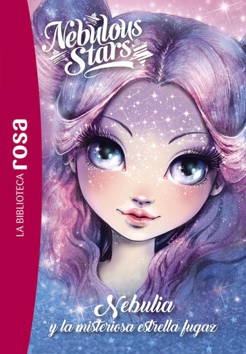 [978-84-19804-63-1] La biblioteca rosa. Nebulous Stars, 1. Nebulia y la misteriosa estrella fugaz