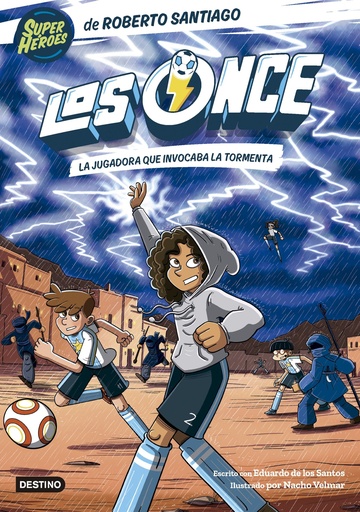 [978-84-08-29947-9] Los Once 9. La jugadora que invocaba la tormenta