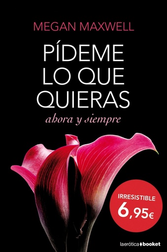 [978-84-08-12740-6] Pídeme lo que quieras, ahora y siempre