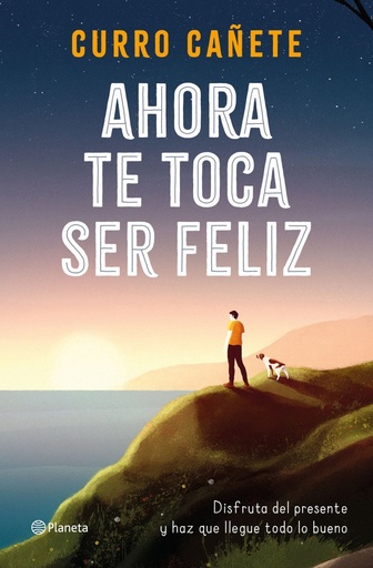 [978-84-08-23241-4] Ahora te toca ser feliz