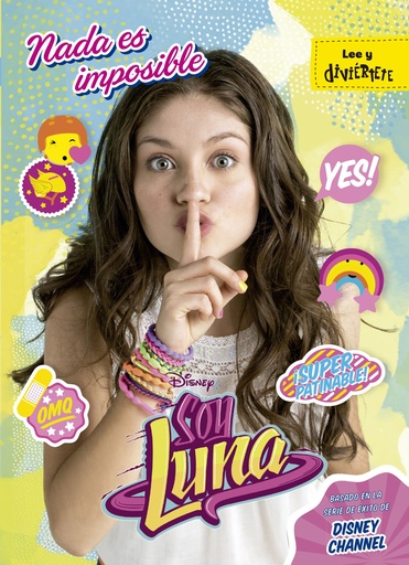[978-84-9951-825-1] Soy Luna. Nada es imposible