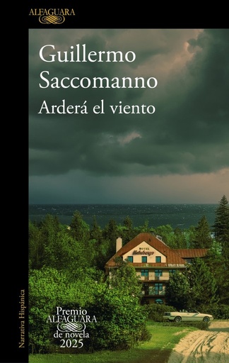 [978-84-10496-23-1] Arderá el viento (Premio Alfaguara de novela 2025)
