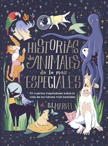 [978-84-10346-49-9] Historias de animales de lo más especiales