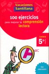 [978-84-294-0923-9] VACACIONES SANTILLANA 5 PRIMARIA 100 EJERCICIO PARA MEJORAR LA COMPRENSION LECTORA