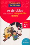 [978-84-294-0789-1] VACACIONES SANTILLANA 1 PRIMARIA 70 EJERCICIO PARA MEJORAR LA COMPRENSION LECTORA