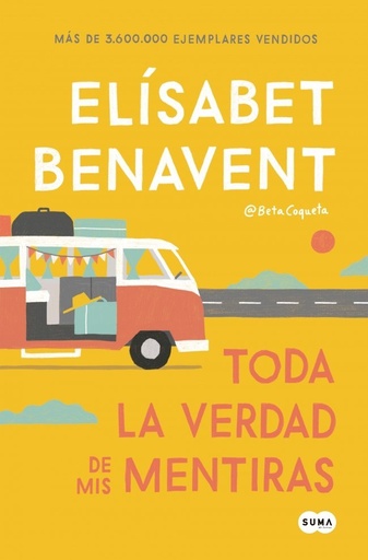 [978-84-9129-189-3] Toda la verdad de mis mentiras