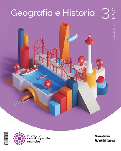 [978-84-9132-531-4] GEOGRAFÍA E HISTORIA 3ESO COSTRUYENDO MUNDOS SANTILLANA GRAZALEMA