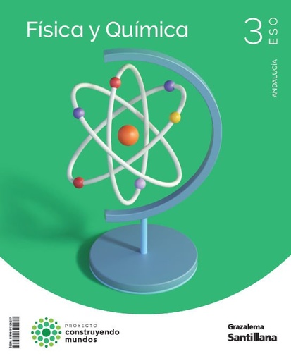 [978-84-9132-527-7] FÍSICA Y QUÍMICA 3ESO COSTRUYENDO MUNDOS