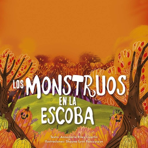 [978-84-9145-781-7] Los montruos en la escoba
