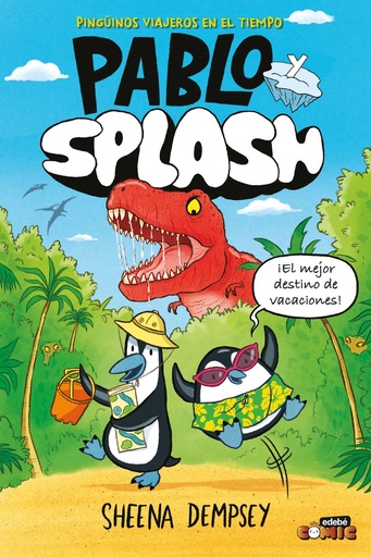 [978-84-683-7424-6] PABLO Y SPLASH. PINGÜINOS VIAJEROS EN EL TIEMPO
