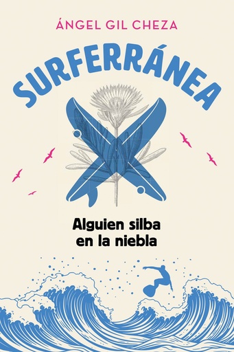 [978-84-683-7393-5] SURFERRÁNEA 2. ALGUIEN SILBA EN LA NIEBLA