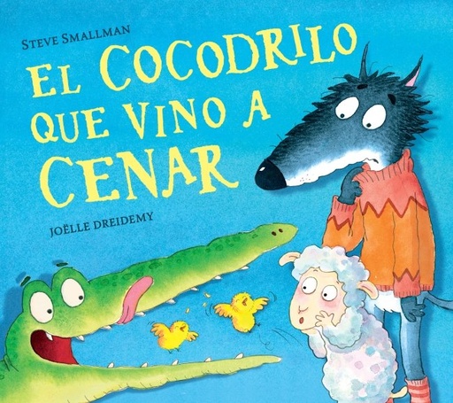 [978-84-488-5606-9] El cocodrilo que vino a cenar (La ovejita que vino a cenar)