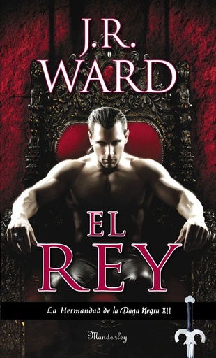 [978-84-8365-845-1] El rey (La Hermandad de la Daga Negra 12)