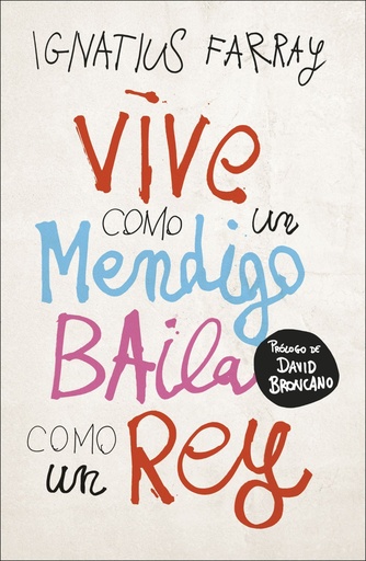 [978-84-9998-822-1] Vive como un mendigo, baila como un rey