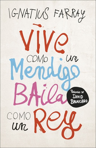 [978-84-9998-822-1] Vive como un mendigo, baila como un rey