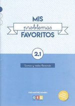 [978-84-17748-49-4] Mis Problemas favoritos 2.1 I Problemas de matemáticas I Sumas y restas con llevadas I 2º primaria I Editorial GEU