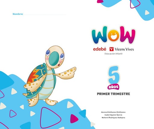 [979-13-87565-06-0] Proyecto WOW 5 años carpeta 1 trimestre