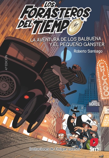 [978-84-9107-266-9] Los Forasteros del Tiempo 5: La aventura de los Balbuena y el pequeño gánster