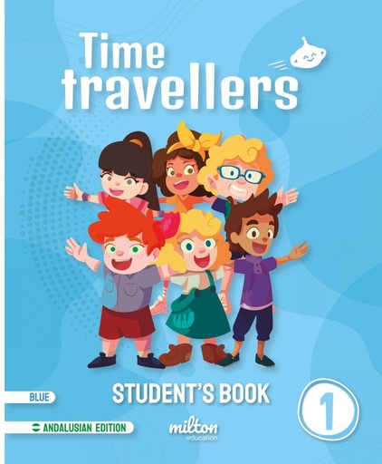 [978-84-19364-75-3] Time Travellers 1 Blue Student's Book English 1 Primaria (AND)