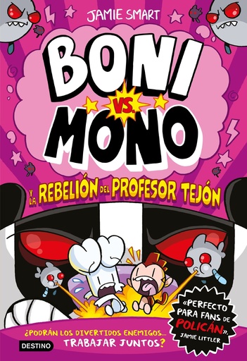 [978-84-08-30397-8] Boni vs. Mono 5. Boni vs. Mono y la rebelión del Profesor Tejón