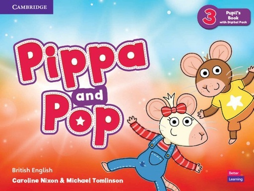 [978-1-108-92848-9] Pippa and Pop Level 3 Pupil's Book with Digital Pack British English
