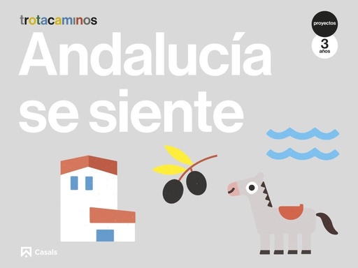 [978-84-218-7957-3] Andalucía se siente 3 años Trotacaminos