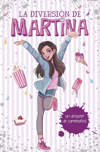 [978-84-9043-856-5] La diversión de Martina 1 - Un desastre de cumpleaños