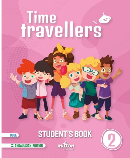 [978-84-19364-78-4] Time Travellers 2 Blue Student's Book English 2 Primaria (AND)