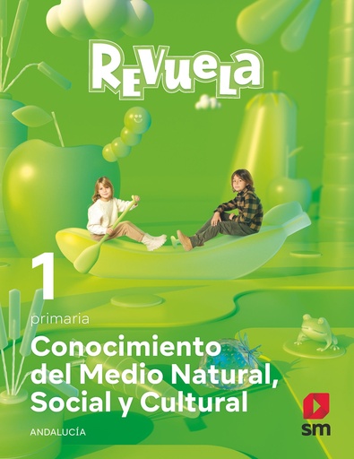 [978-84-1392-470-0] Conocimiento del Medio Natural, Social y Cultural. 1 Primaria. Revuela. Andalucía