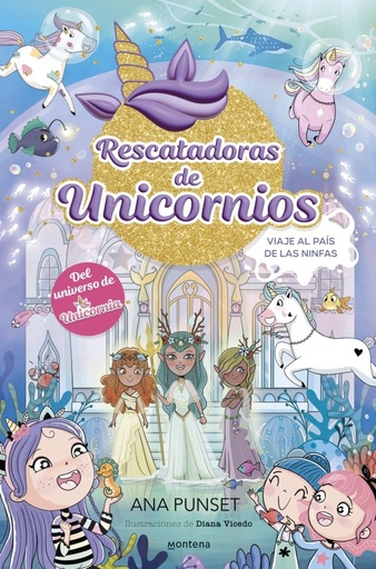 [978-84-10395-16-9] Rescatadoras de Unicornios 7 - Viaje al País de las Ninfas
