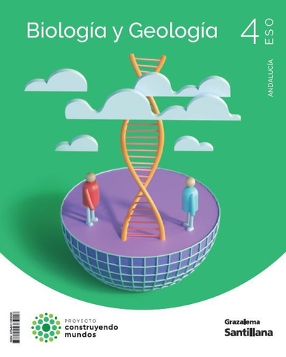 [978-84-1138-500-8] BIOLOGÍA Y GEOLOGÍA CONSTRUYENDO MUNDOS 4 ESO GRAZALEMA