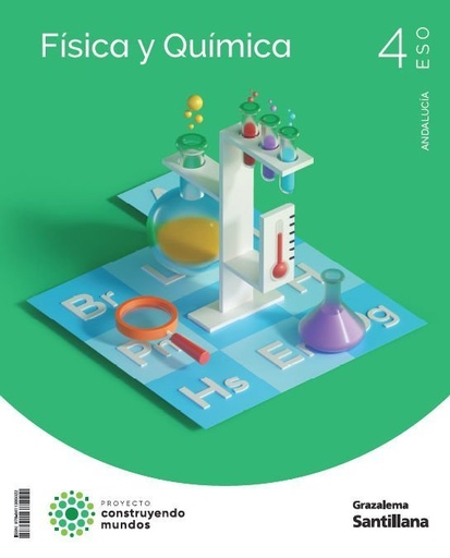 [978-84-1138-502-2] FÍSICA Y QUÍMICA CONSTRUYENDO MUNDOS 4 ESO GRAZALEMA