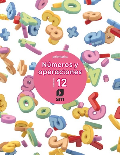 [978-84-675-9300-6] Cuaderno 12 de números y operaciones. Primaria