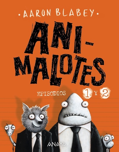 [978-84-698-6250-6] Animalotes 1 y 2: El comienzo / Misión implumable