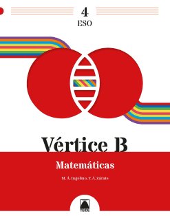 [978-84-307-5683-4] Vértice B. Matemáticas 4 ESO