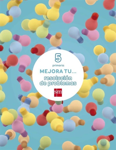 [978-84-675-9301-3] Mejora tu... resolución de problemas. 5 Primaria