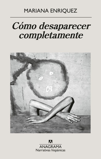 [978-84-339-4672-0] Cómo desaparecer completamente