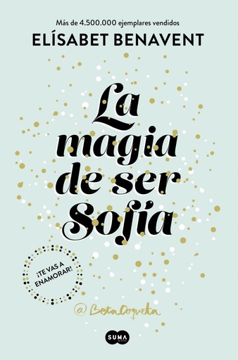 [978-84-9129-110-7] La magia de ser Sofía (Bilogía Sofía 1)