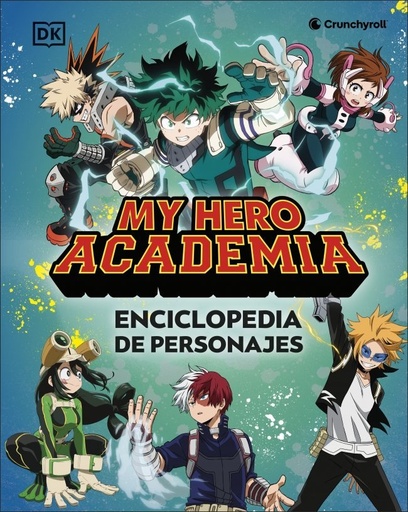 [978-0-241-77342-0] My Hero Academia. Enciclopedia de personajes