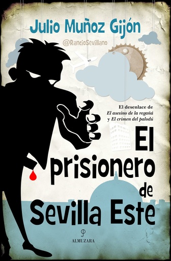 [978-84-16100-28-6] El prisionero de Sevilla Este